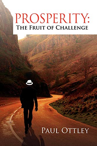 Prosperity  The Fruit of Challenge [Paperback]