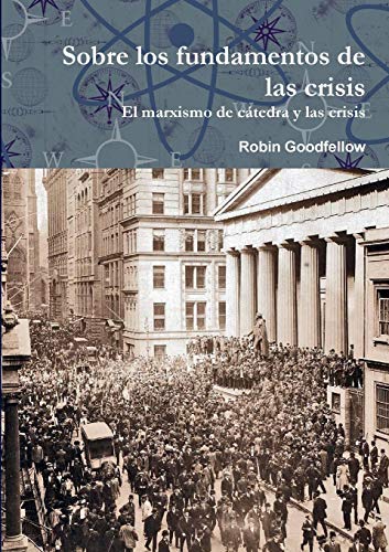 Sobre Los Fundamentos de Las Crisis [Paperback]