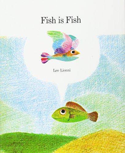 Fish Is Fish [Hardcover]