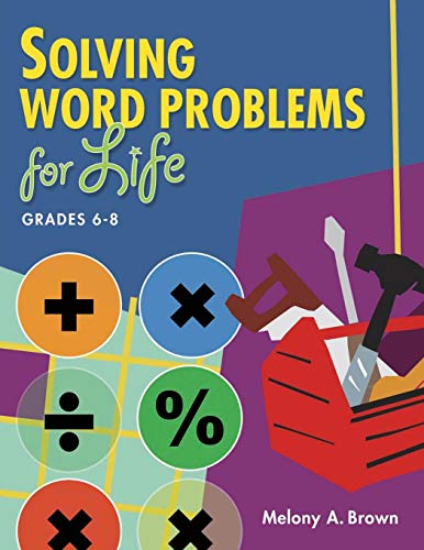 Solving Word Problems for Life, Grades 6-8 [Paperback]