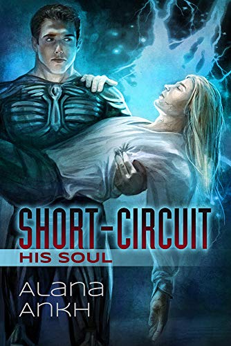 Short-Circuit His Soul [Paperback]