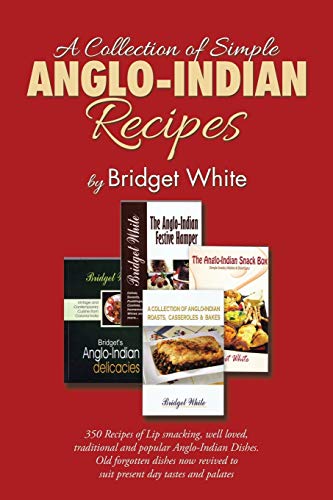 A Collection Of Simple Anglo-Indian Recipes [Paperback]