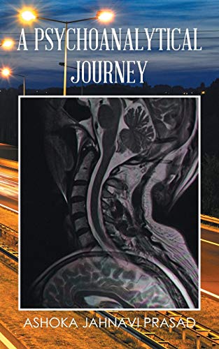A Psychoanalytical Journey [Paperback]