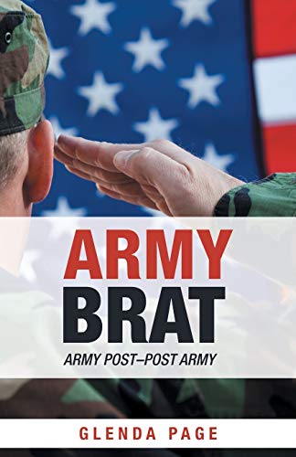 Army Brat  Army Post-Post Army [Paperback]