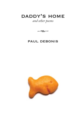 Daddy's Home and Other Poems [Paperback]