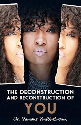 Deconstruction and Reconstruction of YOU [Paperback]