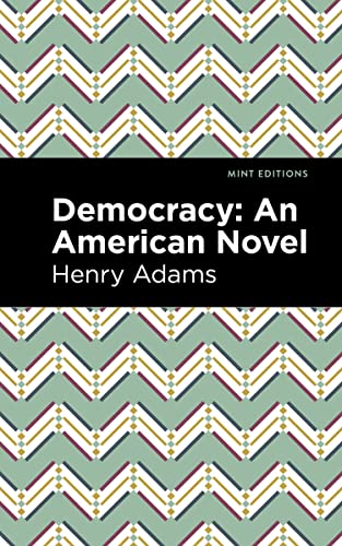 Democracy An American Novel [Paperback]