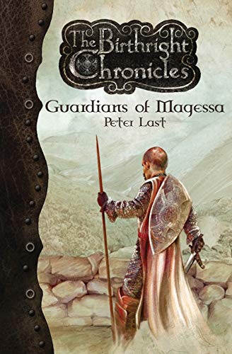 Guardians of Magessa - the Birthright Chronicles [Paperback]