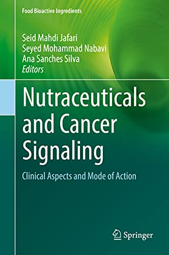 Nutraceuticals and Cancer Signaling Clinical Aspects and Mode of Action [Hardcover]