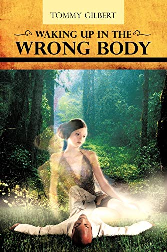 Waking up in the Wrong Body [Paperback]