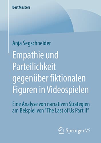 Empathie und Parteilichkeit gegenber fiktionalen Figuren in Videospielen Eine  [Paperback]