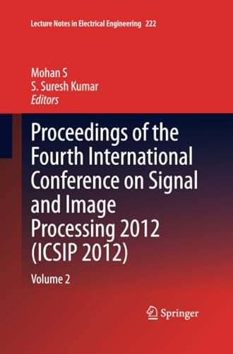 Proceedings of the Fourth International Conference on Signal and Image Processin [Paperback]