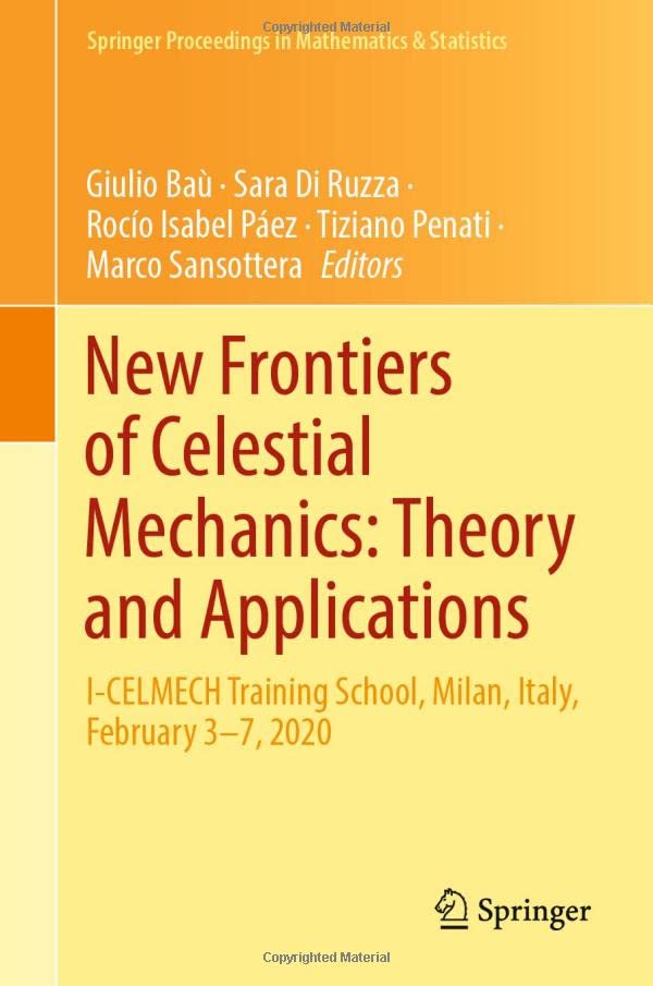 New Frontiers of Celestial Mechanics Theory and Applications I-CELMECH Trainin [Hardcover]