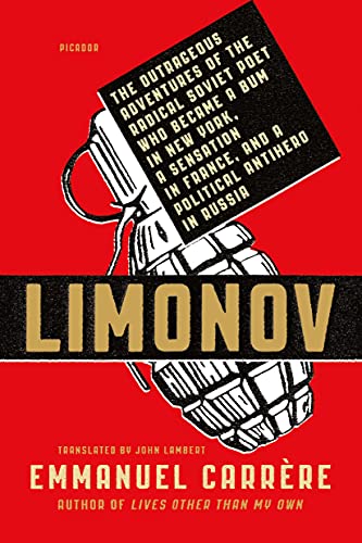 Limonov The Outrageous Adventures of the Radical Soviet Poet Who Became a Bum i [Paperback]