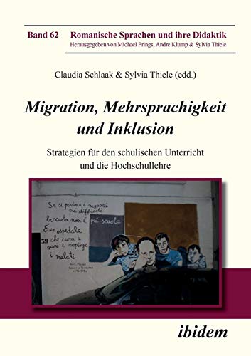 Migration, Mehrsprachigkeit Und Inklusion. Strategien F R Den Schulischen Unterr