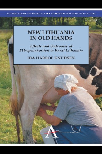 New Lithuania in Old Hands Effects and Outcomes of EUropeanization in Rural Lit [Paperback]