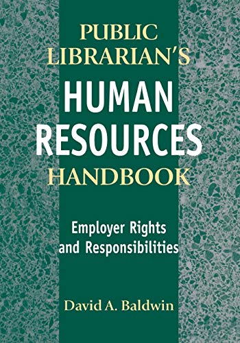 The Public Librarian's Human Resources Handbook Employer Rights and Responsibil [Paperback]