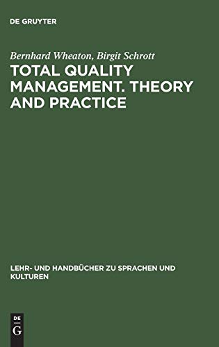 Total Quality Management. Theory and Practice  Englischsprachiger Text Mit Zwei [Hardcover]