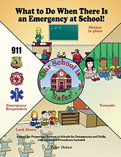 What To Do When There Is An Emergency At School A Story For Preparing Children [Paperback]