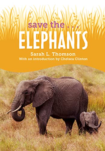 Save the...Elephants [Paperback]