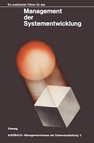 Ein praktischer Fhrer fr das Management der Systementwicklung [Paperback]
