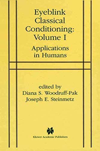 Eyeblink Classical Conditioning Volume 1 Applications in Humans [Hardcover]