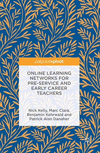 Online Learning Networks for Pre-Service and Early Career Teachers [Hardcover]