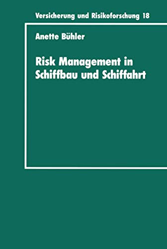 Risk Management in Schiffbau und Schiffahrt [Paperback]