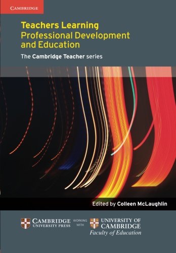 Teachers Learning Professional Development and Education [Paperback]