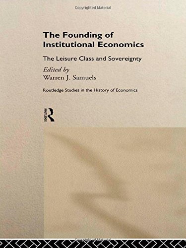 The Founding of Institutional Economics [Hardcover]