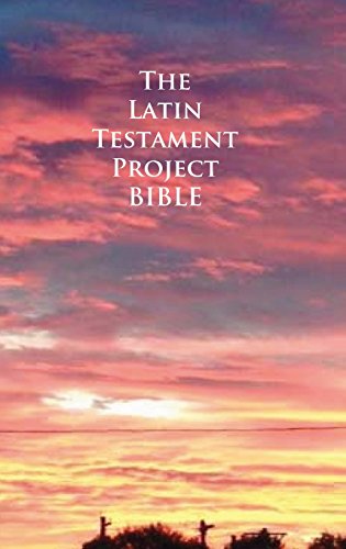 The Latin Testament Project Bible [Hardcover]