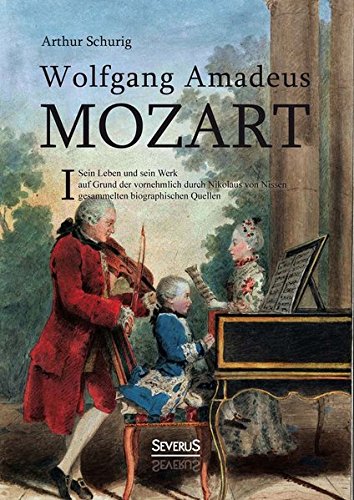 Wolfgang Amadeus Mozart. Sein Leben Und Sein Werk (german Edition) [Paperback]