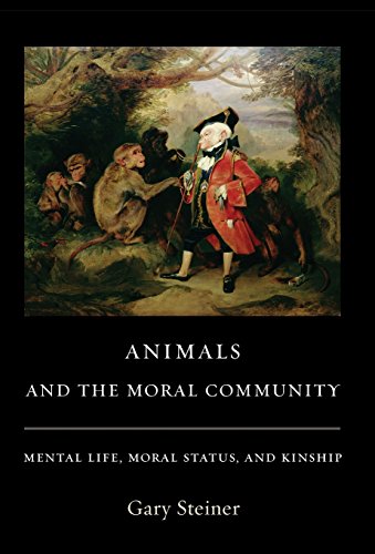 Animals And The Moral Community Mental Life, Moral Status, And Kinship [Hardcover]