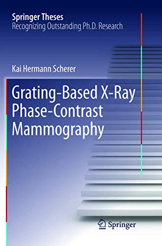 Grating-Based X-Ray Phase-Contrast Mammography [Paperback]