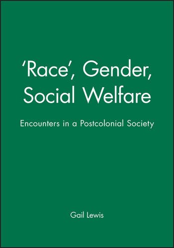 'Race', Gender, Social Welfare Encounters in a Postcolonial Society [Paperback]
