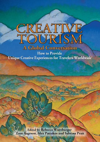 Creative Tourism, A Global Conversation [Paperback]