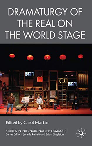 Dramaturgy of the Real on the World Stage [Hardcover]