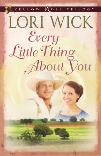 Every Little Thing About You (yellow Rose Trilogy) [Paperback]