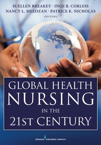 Global Health Nursing in the 21st Century [Paperback]