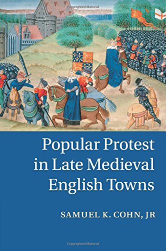 Popular Protest in Late Medieval English Towns [Paperback]