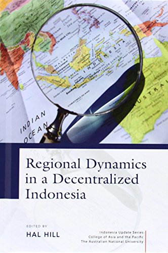 Regional Dynamics In A Decentralized Indonesia [Hardcover]