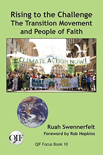 Rising To The Challenge The Transition Movement And People Of Faith [Paperback]