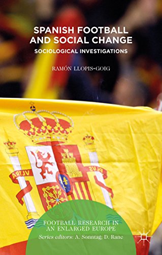 Spanish Football and Social Change Sociological Investigations [Hardcover]