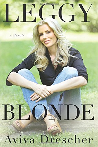 Leggy Blonde A Memoir [Paperback]