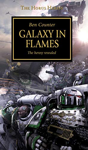 Horus Heresy - Galaxy in Flames [Paperback]