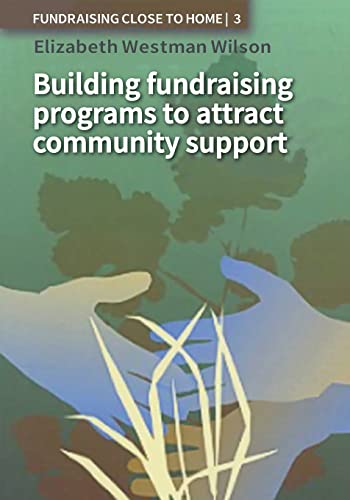 Building Fundraising Programs to Attract Community Support [Paperback]