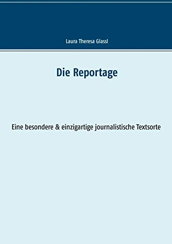 Die Reportage (german Edition) [Paperback]