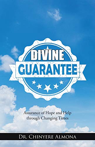 Divine Guarantee  Assurance of Hope and Help Through Changing Times [Paperback]