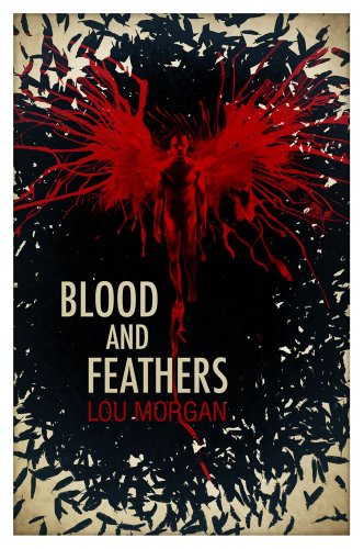 Blood and Feathers [Paperback]