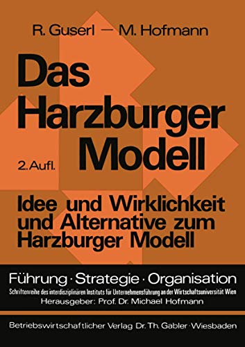 Das Harzburger Modell Idee und Wirklichkeit und Alternative zum Harzburger Mode [Paperback]